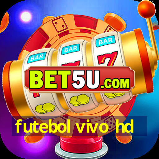 futebol vivo hd